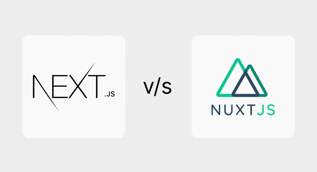 Next.js vs Nuxt.js: A Developer's Guide to Choosing the Right Framework